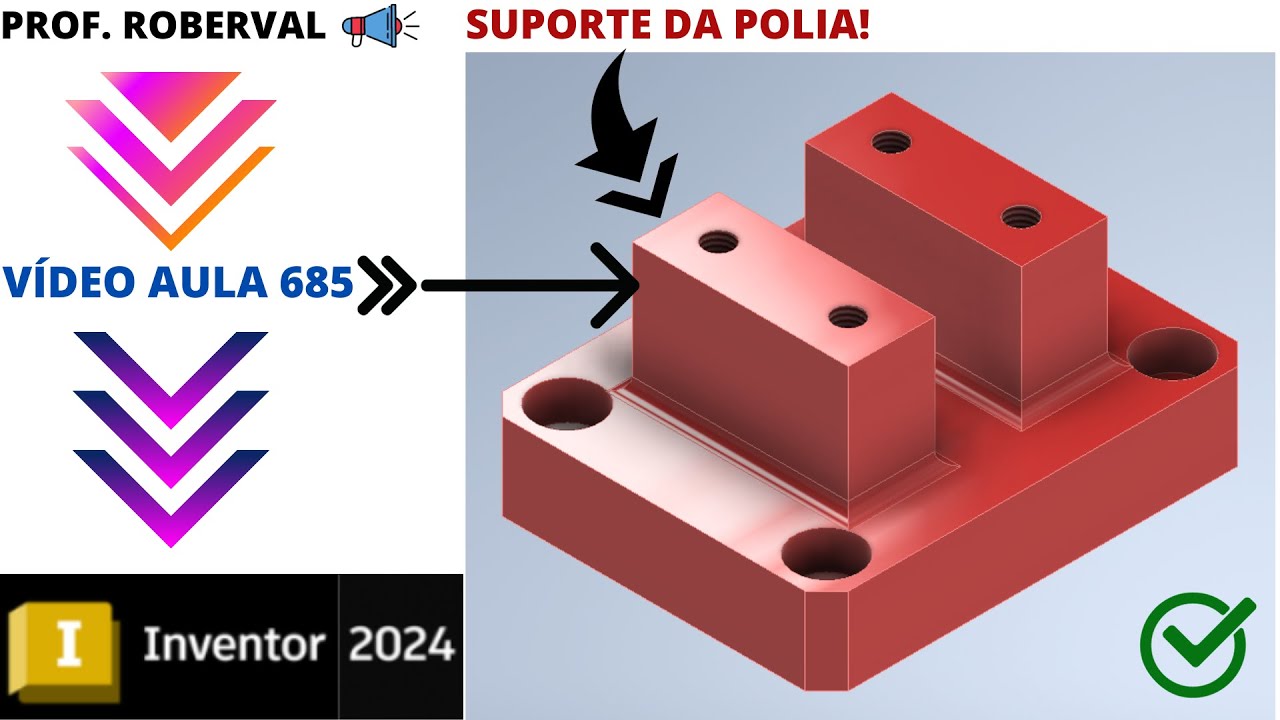Aula 685 - Modelamento do Suporte da Polia no Inventor 2024