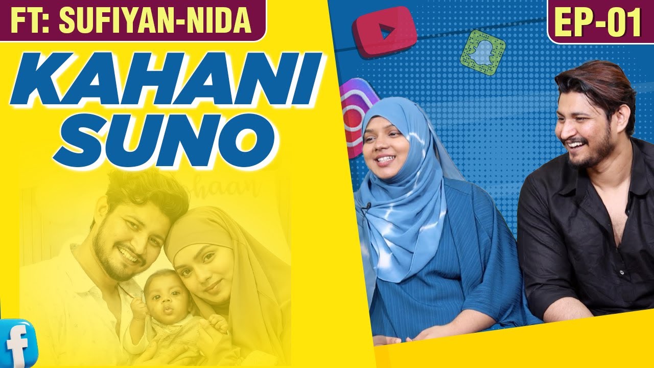 Nida & Sufiyan KAHANI SUNO | First Meet, Marriage, Baby & Struggles | Episode 1