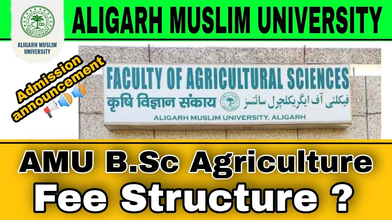 amu BSc Agriculture fee | Eligibility | selection process | scope etc