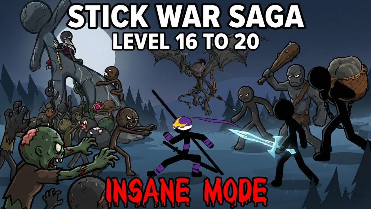 Stick War Saga | Level 16,17,18,19,20 | Insane Mode 