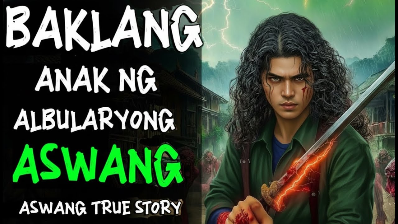 BAKLANG ANAK NG ALBULARYO ASWANG TRUE STORY