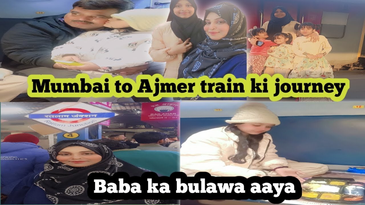 Mumbai to Ajmer |🚊 train ki journey Khwaja Ji Ne Bulaya Hai | train ka khana 🧆 mahiravlogs