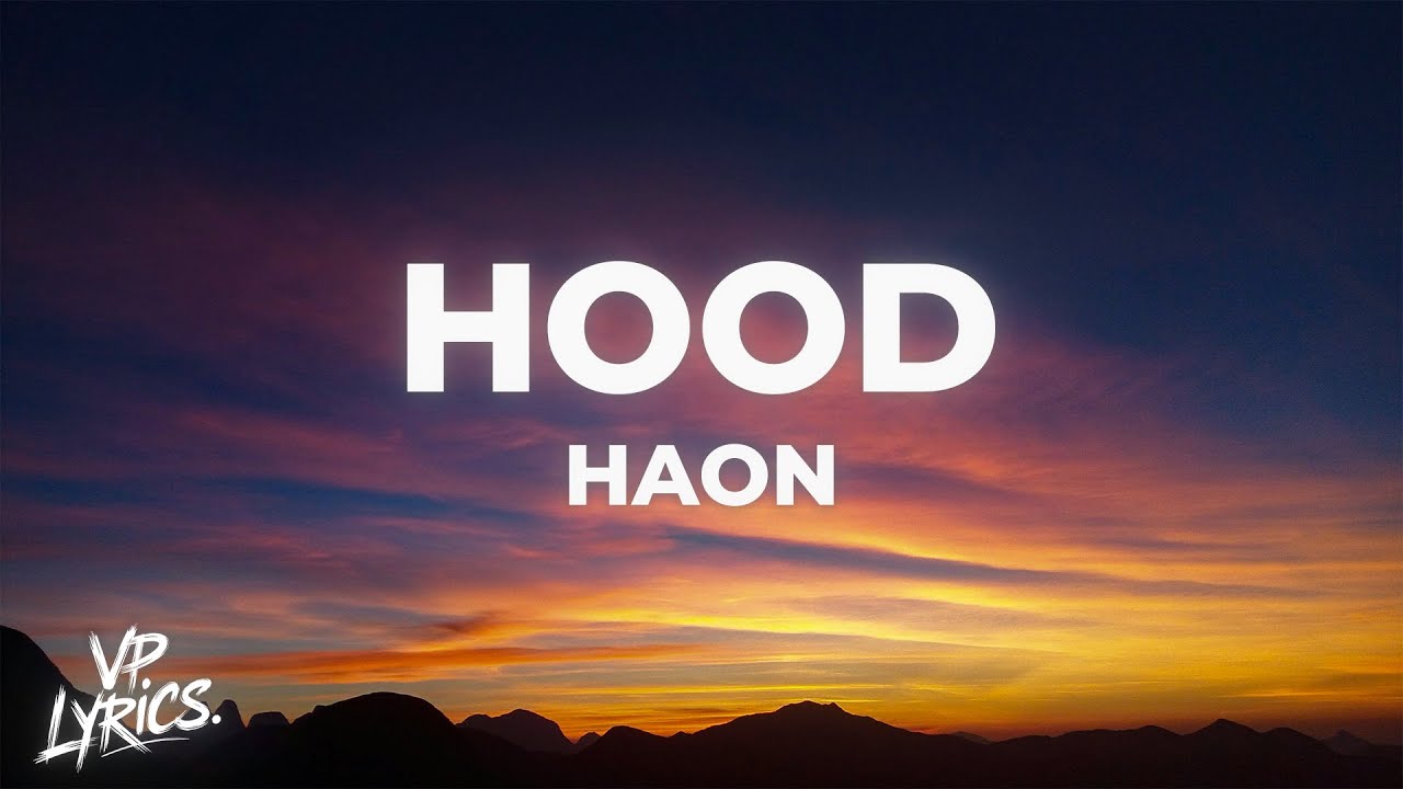 Haon (김하온) – Hood (Lyrics)