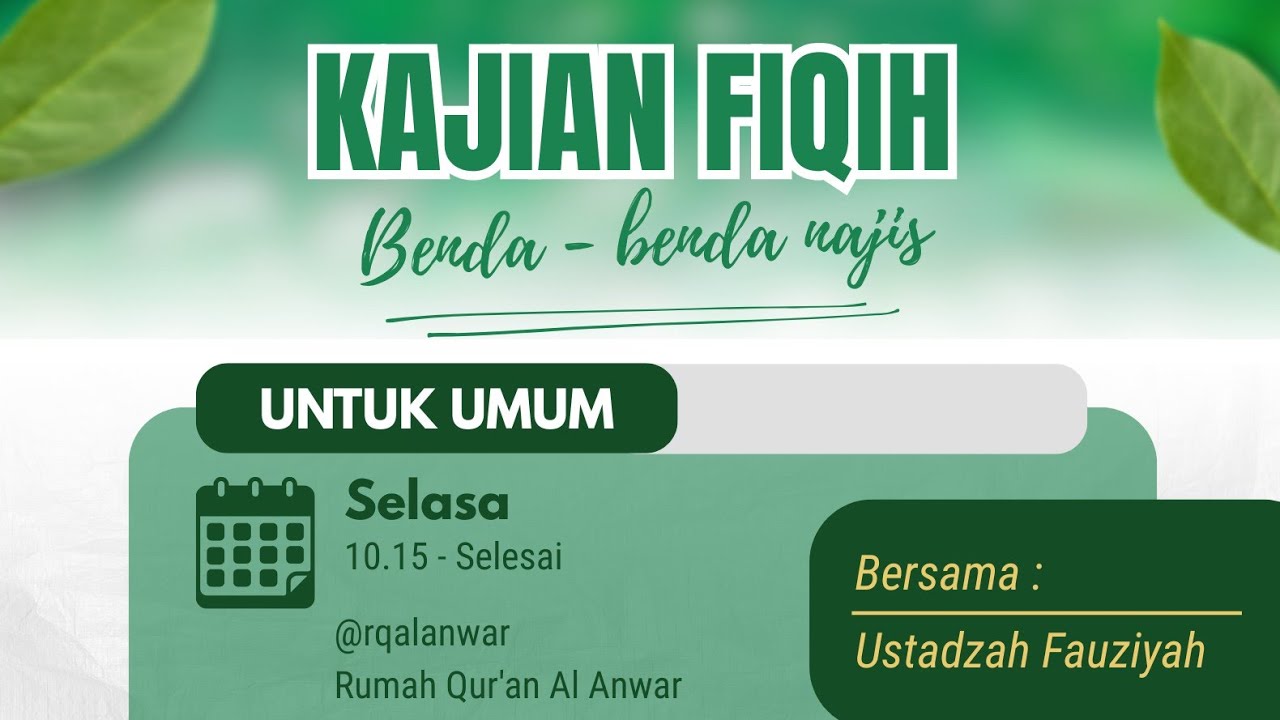 Rumah Qur'an Al Anwar sedang live sekarang!kajian fiqih benda- benda najis