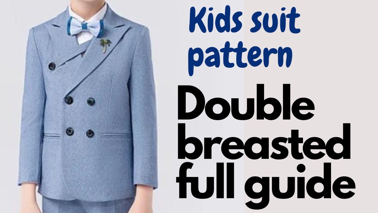 HOW TO DRAFT A DOUBLE BREASTED SUIT PATTERN FOR KIDS|| full tutorials (back , front and sleeves)