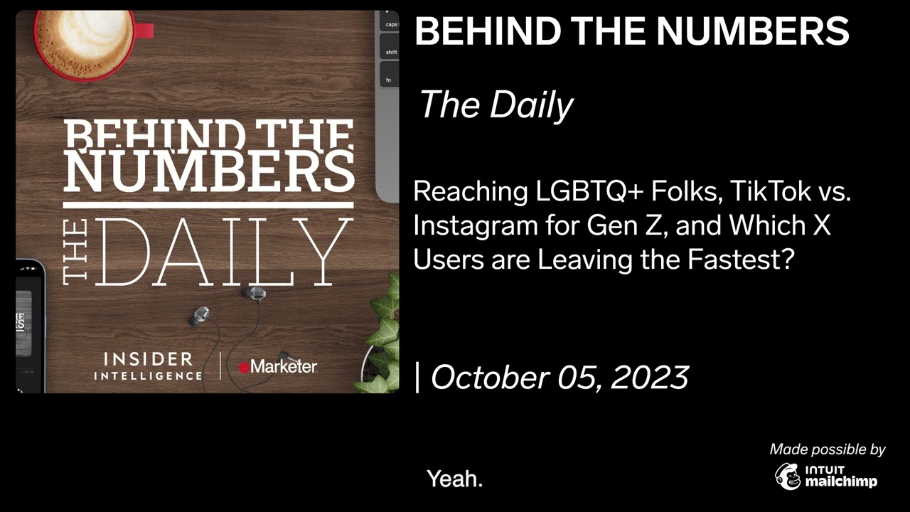 The Daily: LGBTQ+ Outreach, TikTok vs. Instagram Gen Z, X User Trends | Oct 5, 2023
