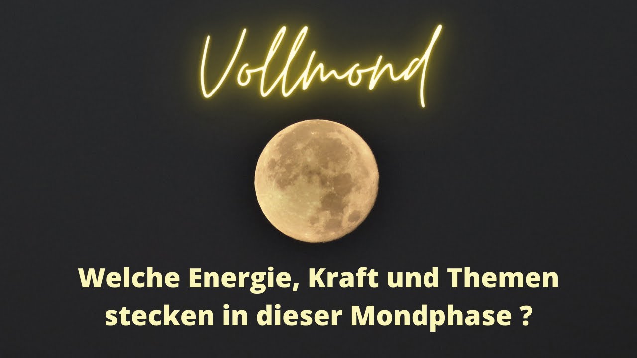 🌕 Vollmond - Wirkung, Kraft, Energie, Nutzen | Rituale | Vergebung, Dankbarkeit