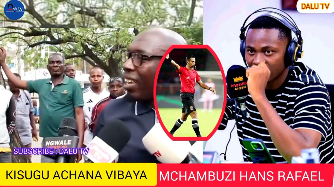 KISUGU AMCHANA  VIBAYA MCHAMBUZI HANS RAFAEL
