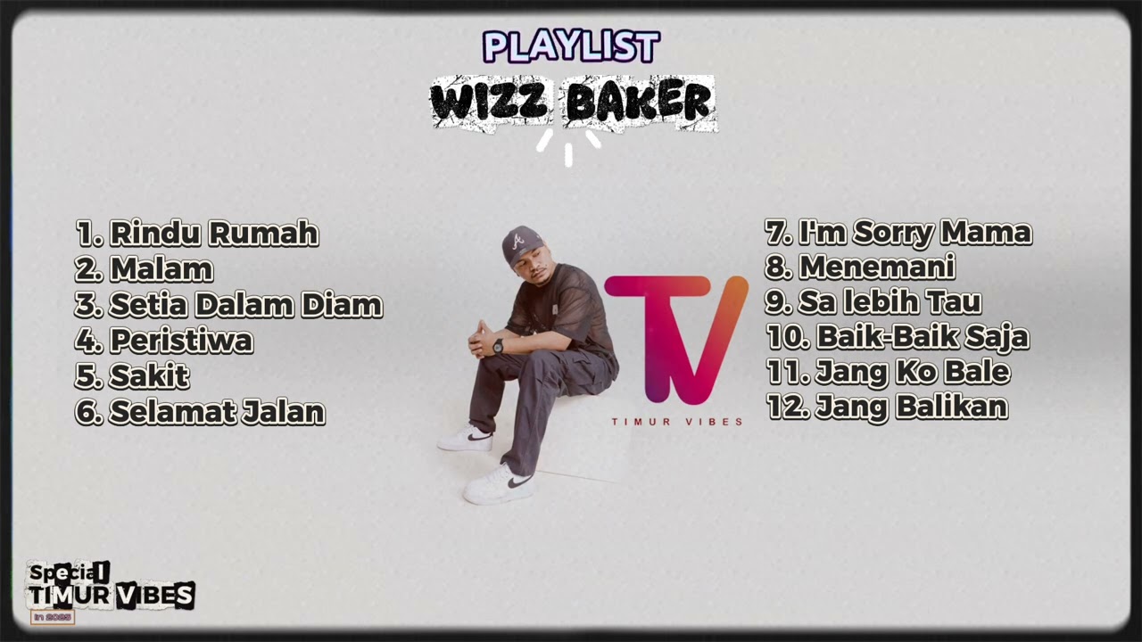 RINDU RUMAH - FULL ALBUM WIZZ BAKER (SPECIAL TIMUR VIBES 2025)