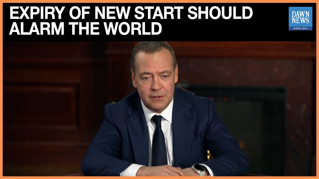 Russia's Medvedev Says Expiry of New START Should Alarm the World | Dawn News English