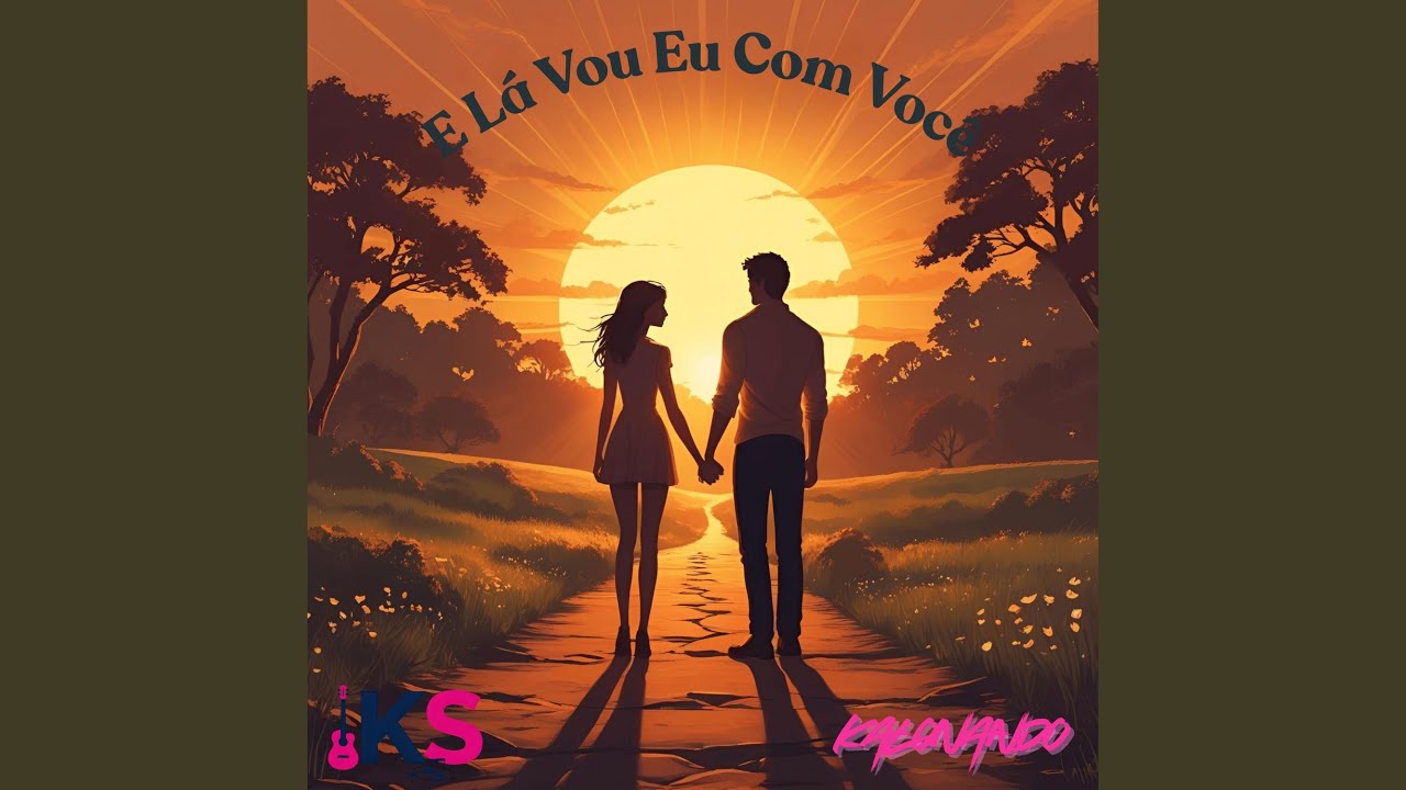 E Lá Vou Eu Com Você