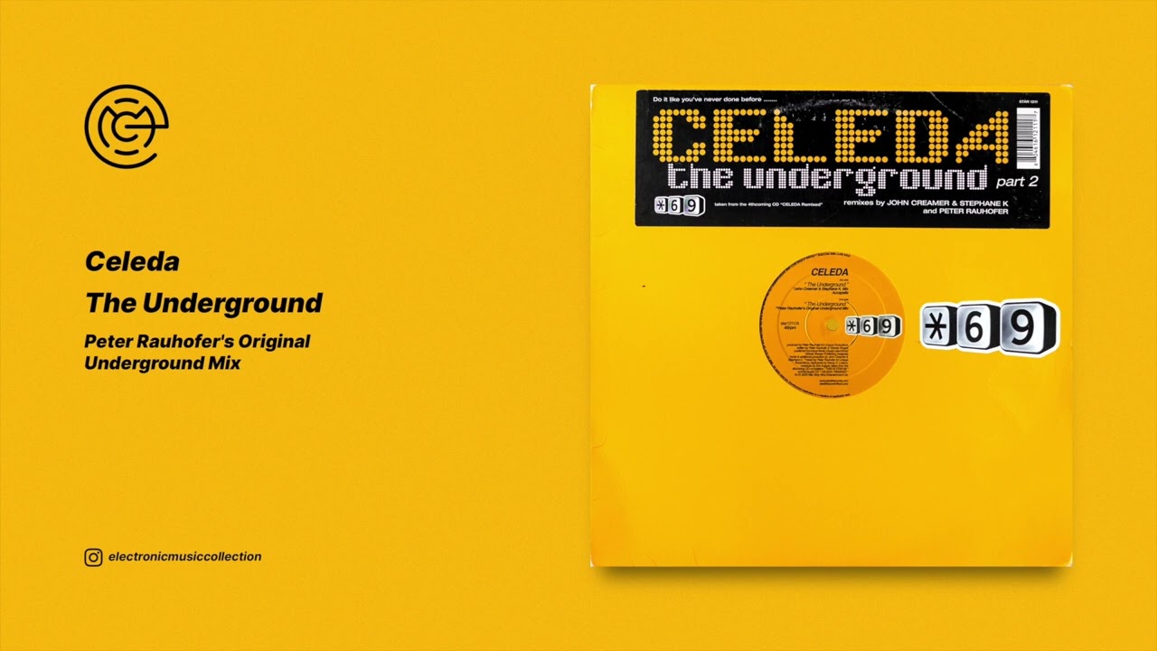 Celeda - The Underground (Peter Rauhofer's Original Underground Mix) (2000)
