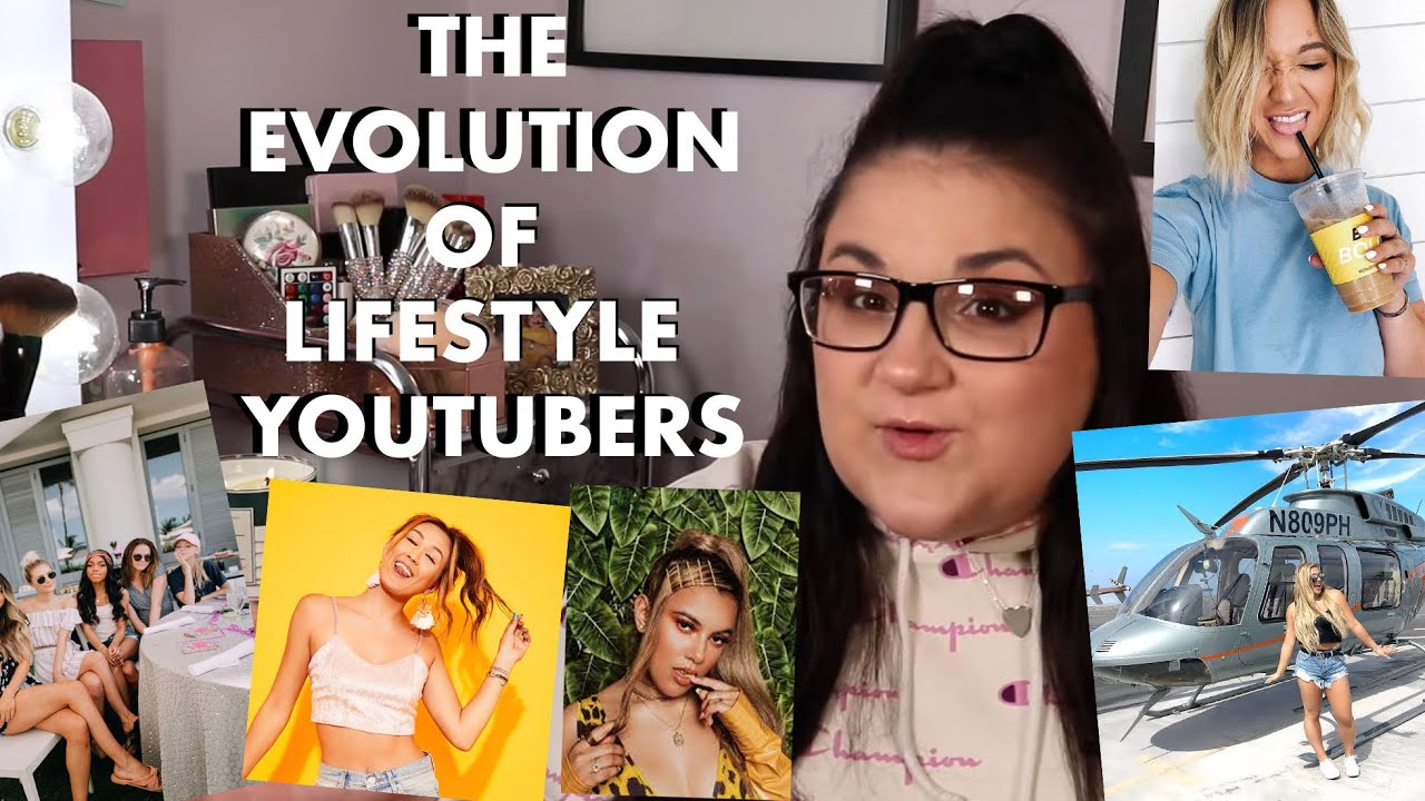 The Evolution Of Lifestyle Youtubers...