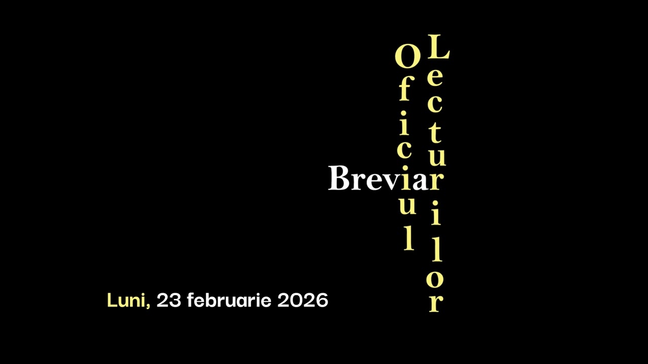 Oficiul lecturilor, Luni, 23 februarie 2026