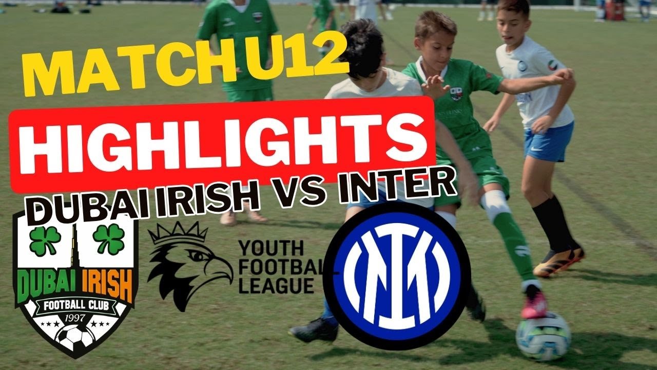 Dubai Irish VS Inter Academy / YFL Dubai U12