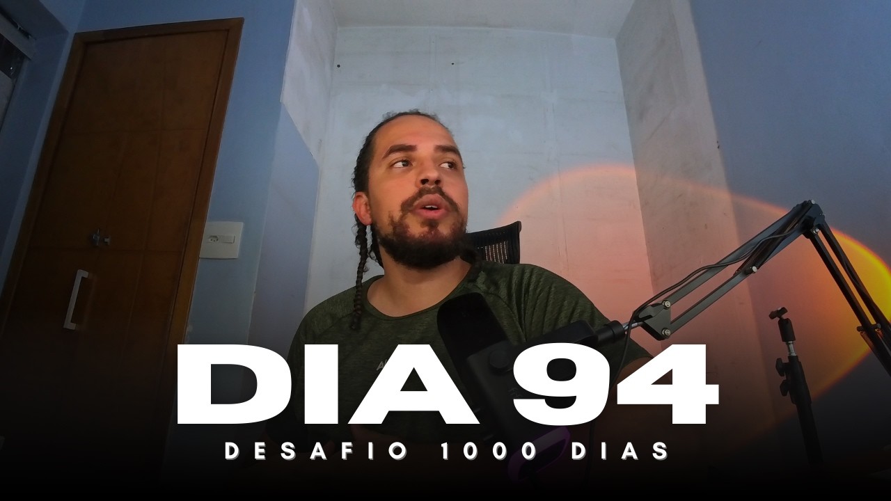 Dia difícil - Desafio dos 1000 Dias [94/1000]
