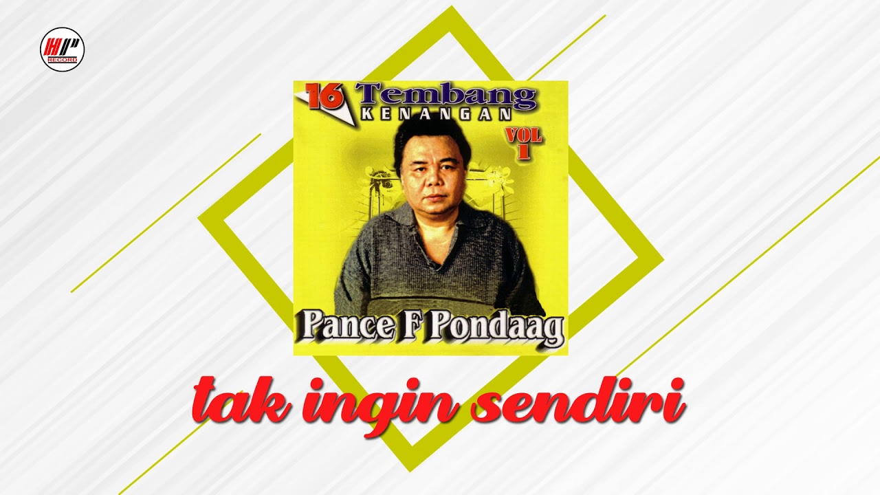 Pance F Pondaag - Tak Ingin Sendiri (Official Audio)