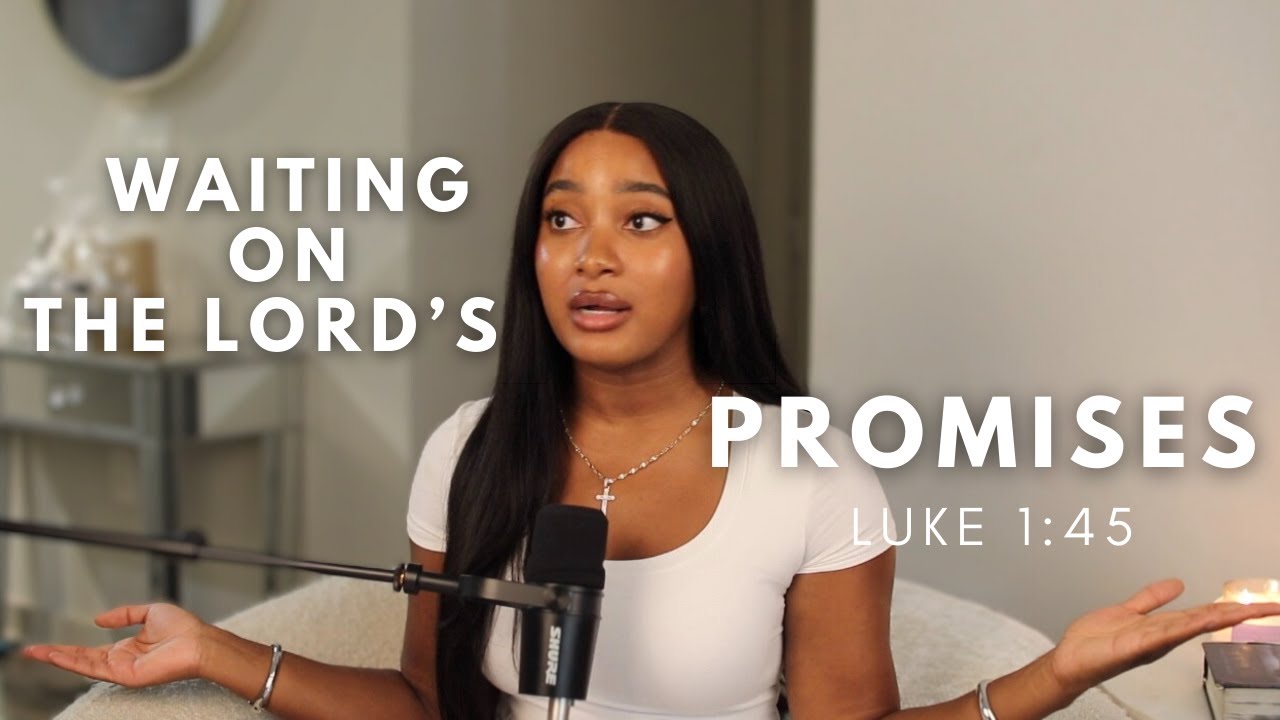 Waiting on The Lord's promises