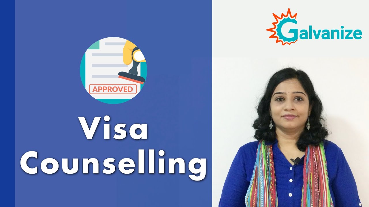 VISA counselling | Galvanize Test Prep | Admission Counselling FAQ