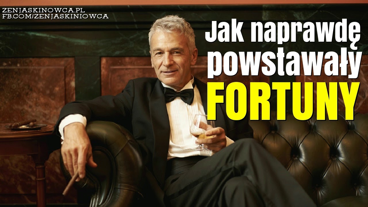 Jak naprawdę powstawały największe fortuny - Rafal Mazur ZenJaskiniowca.pl