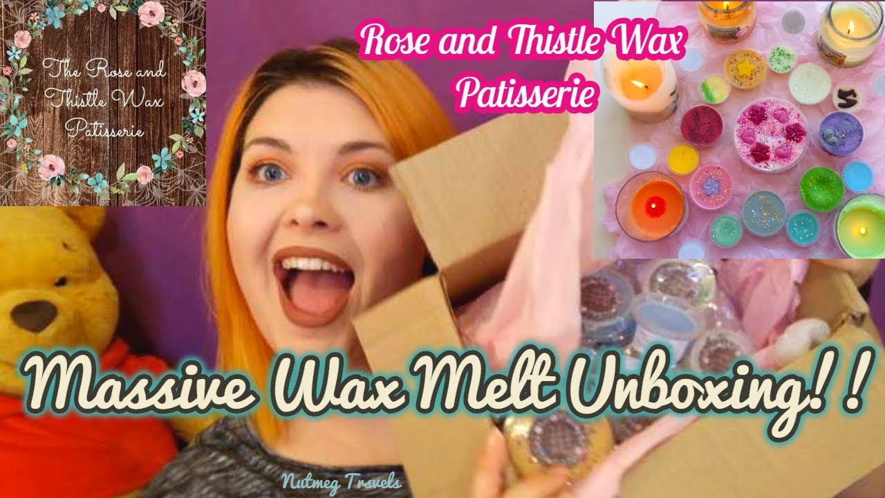 Massive Unboxing of Wax Melts | Rose and Thistle Wax Patisserie