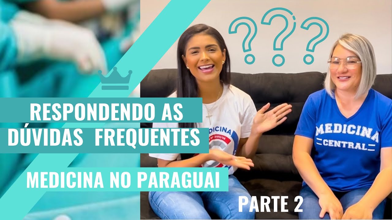 Respondendo Perguntas - MEDICINA NO PARAGUAI