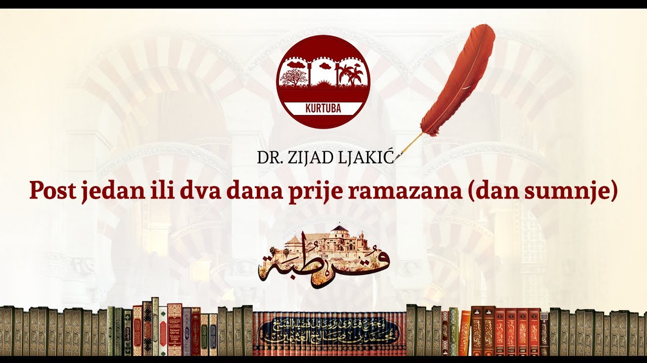 Post jedan ili dva dana prije ramazana (dan sumnje) | dr. Zijad Ljakić