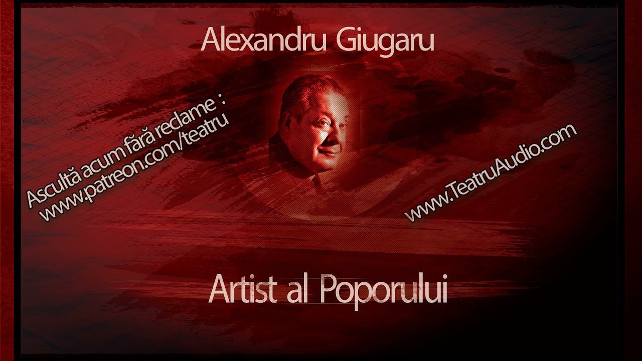 Alexandru Giugaru - Artist al Poporului (1965) #teatruaudio #teatruonline #teatruradiofonic #teatru