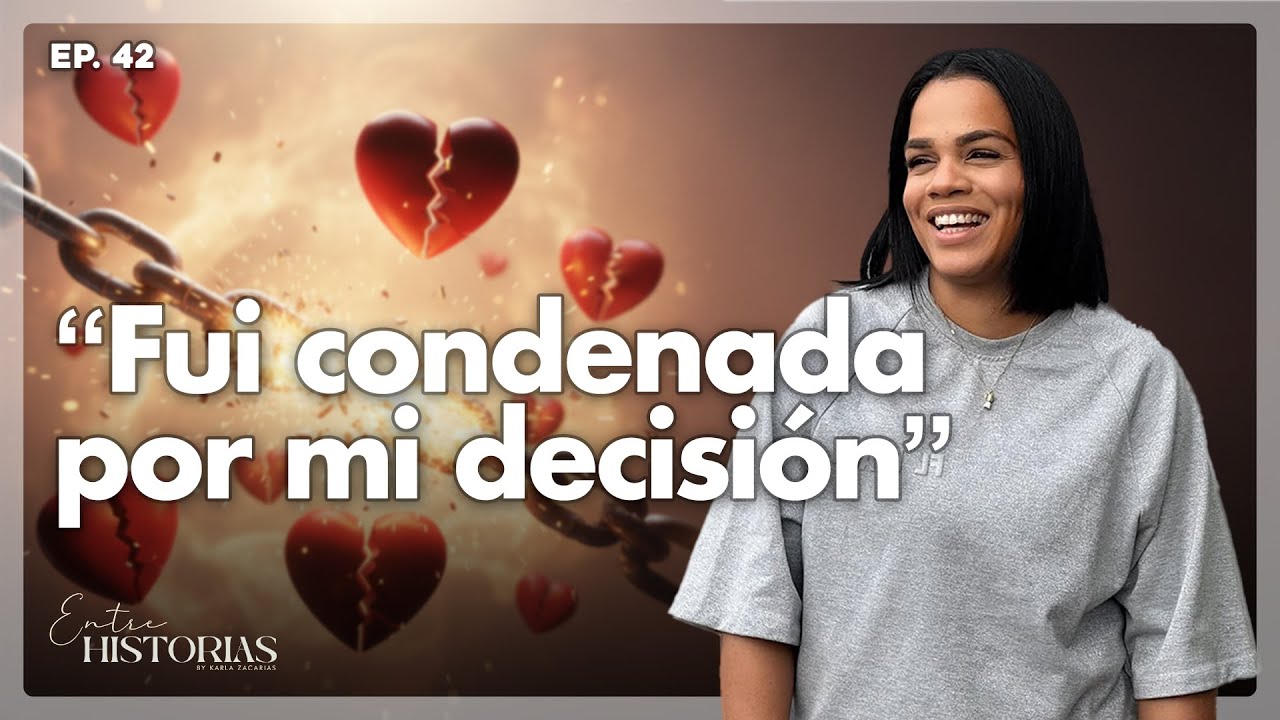 Jany Ponciano: Fui condenada por mi decisión | #EntreHistoriasPodcast