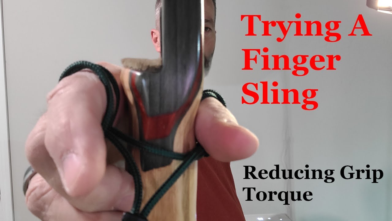 Trying A Finger Sling - Reducing Grip Torque