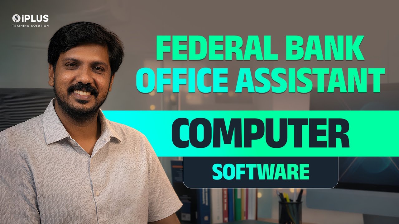 Federal Bank Office Assistant | Computer Software  | IBPS | BOB |iPLUS TS
