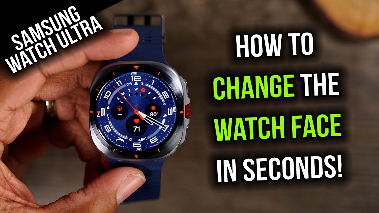 Как изменить циферблат на Samsung Galaxy Watch Ultra