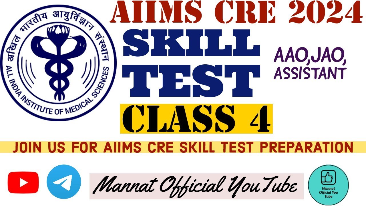 AIIMS CRE AAO, Assistant Skill Test Class 4🔥 