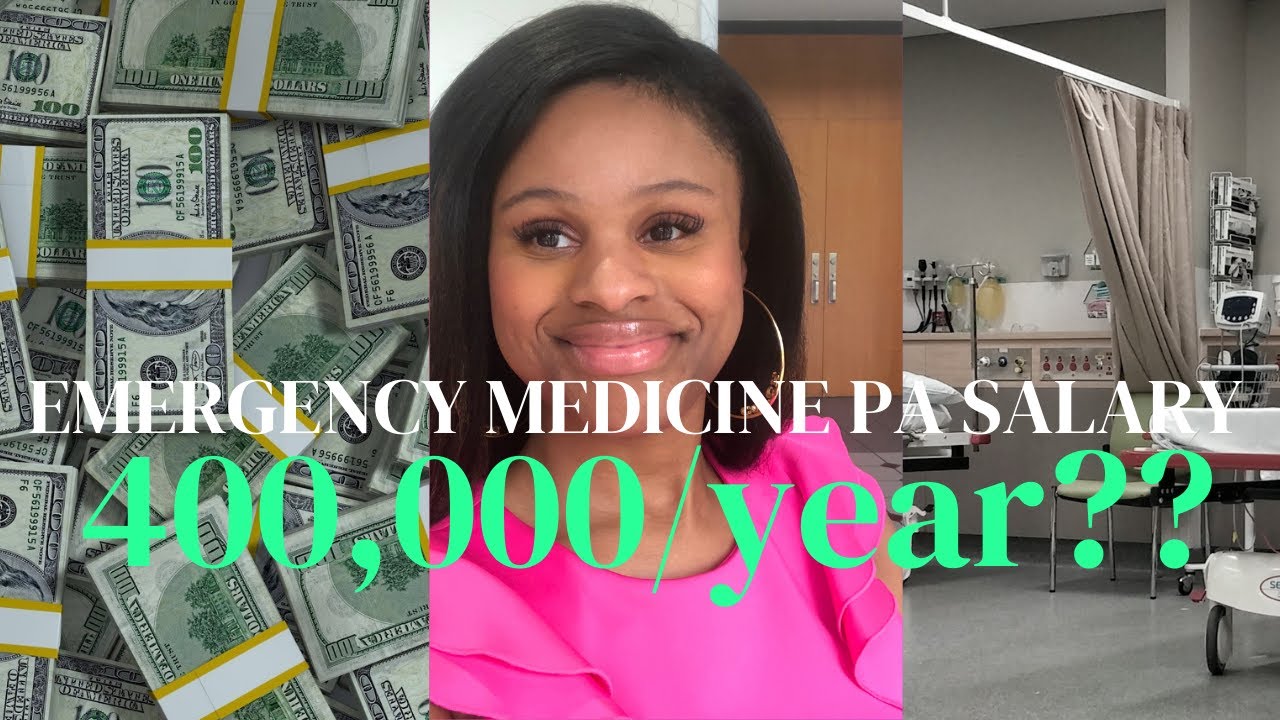 $400,000 Emergency Medicine PA Salary| Physician Assistant Salary