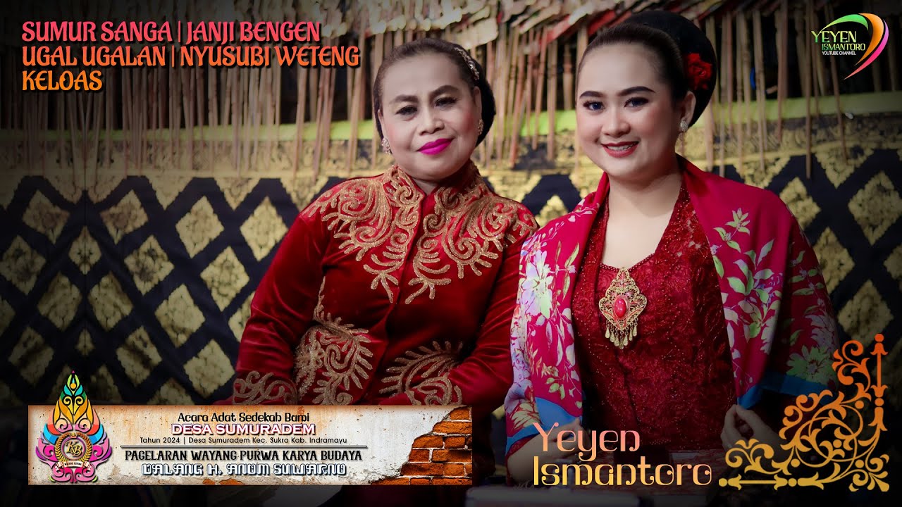 SUMUR 9 - JANJI BENGEN - UGAL -  NYUSUBI WETENG -  KELOAS | KARYA BUDAYA | SEDEKAH BUMI Ds SUMURADEM