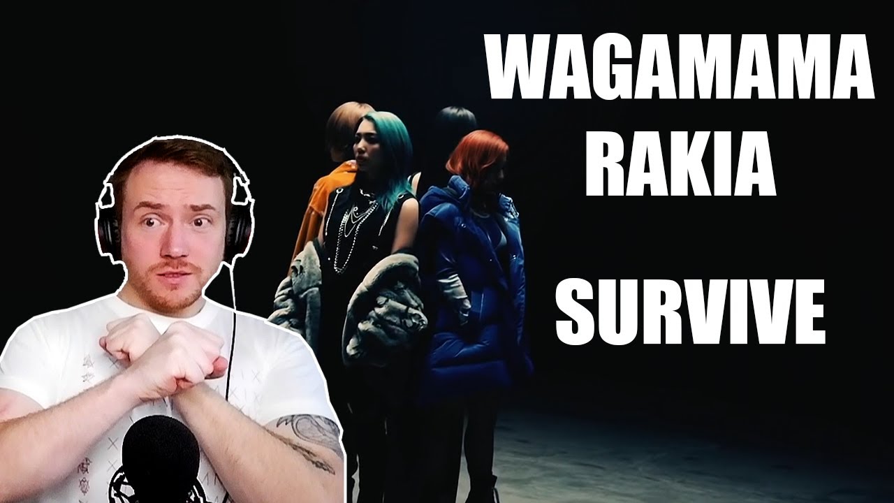 FIRST REACTION to WAGAMAMA RAKIA (Survive) 🎤👊🔥