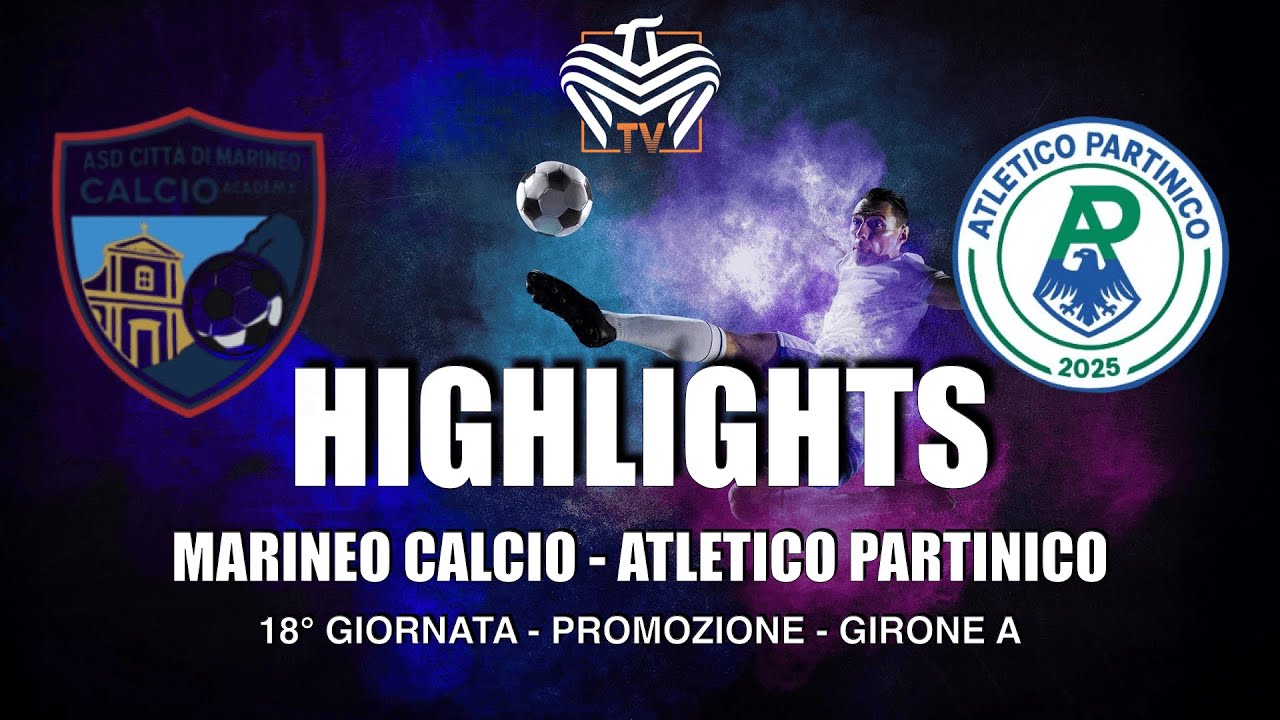 HIGHLIGHTS | MARINEO CALCIO vs ATL.PARTINICO | PROMOZIONE - GIRONE A - 18&ordf; GIORNATA