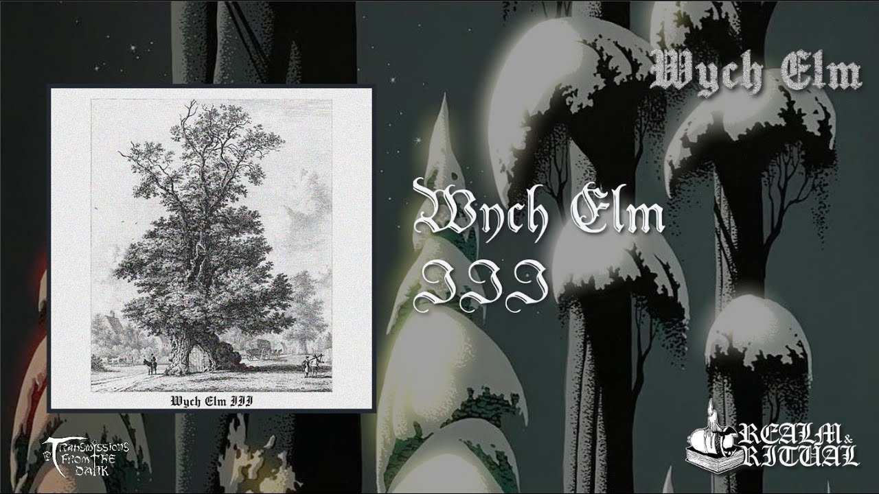 Wych Elm - Wych Elm III (ep, 2025) melancholic dungeon synth