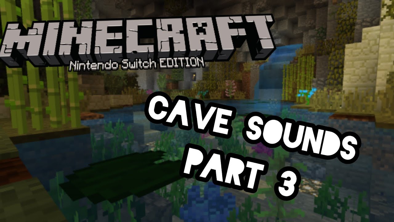 Minecraft Cave Sounds Part 3