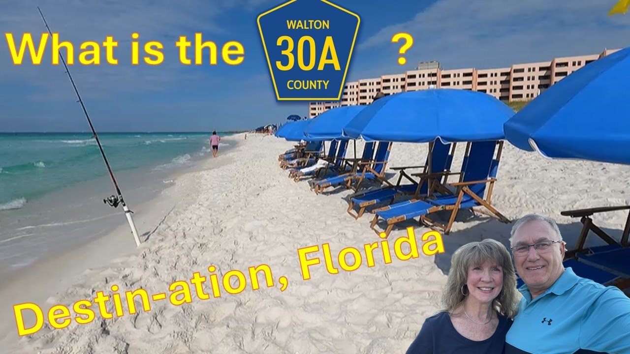 Destin, Florida and the scenic 30A highway