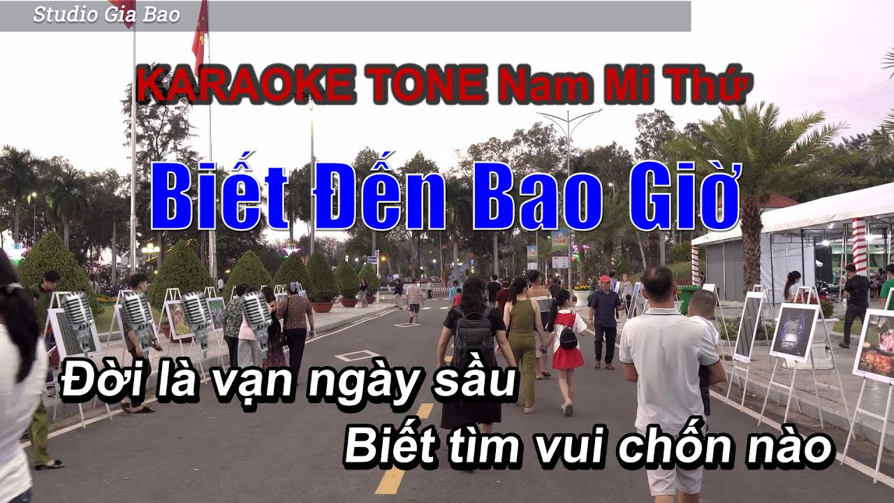 Karaoke Biết Đến Bao Giờ tone Nam II Hát Với Nhau Gia Bảo