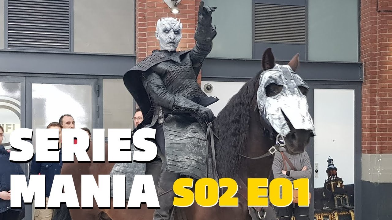SERIES MANIA S02E01 : les Marcheurs Blancs à Lille, SKAM France et Audrey Fleurot