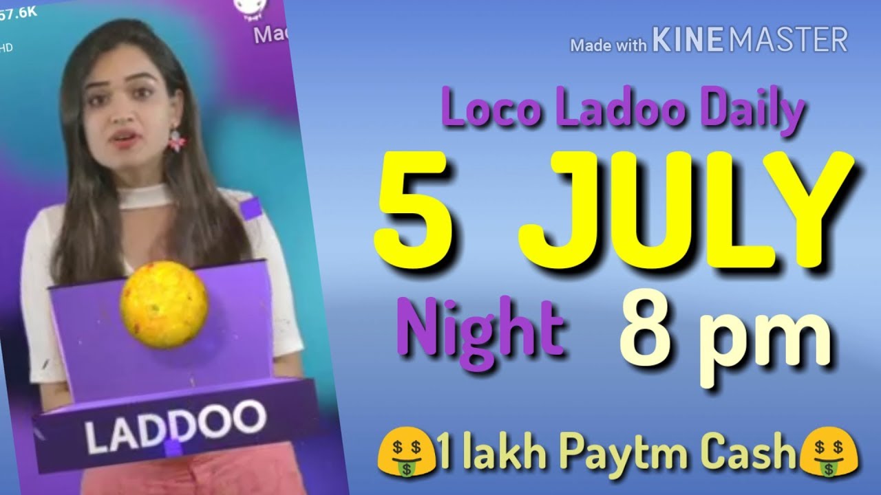 loco social media ladoo 5 july night 8 pm | loco laddu 5 july | loco ladoo daily 5 july | paytm Cash