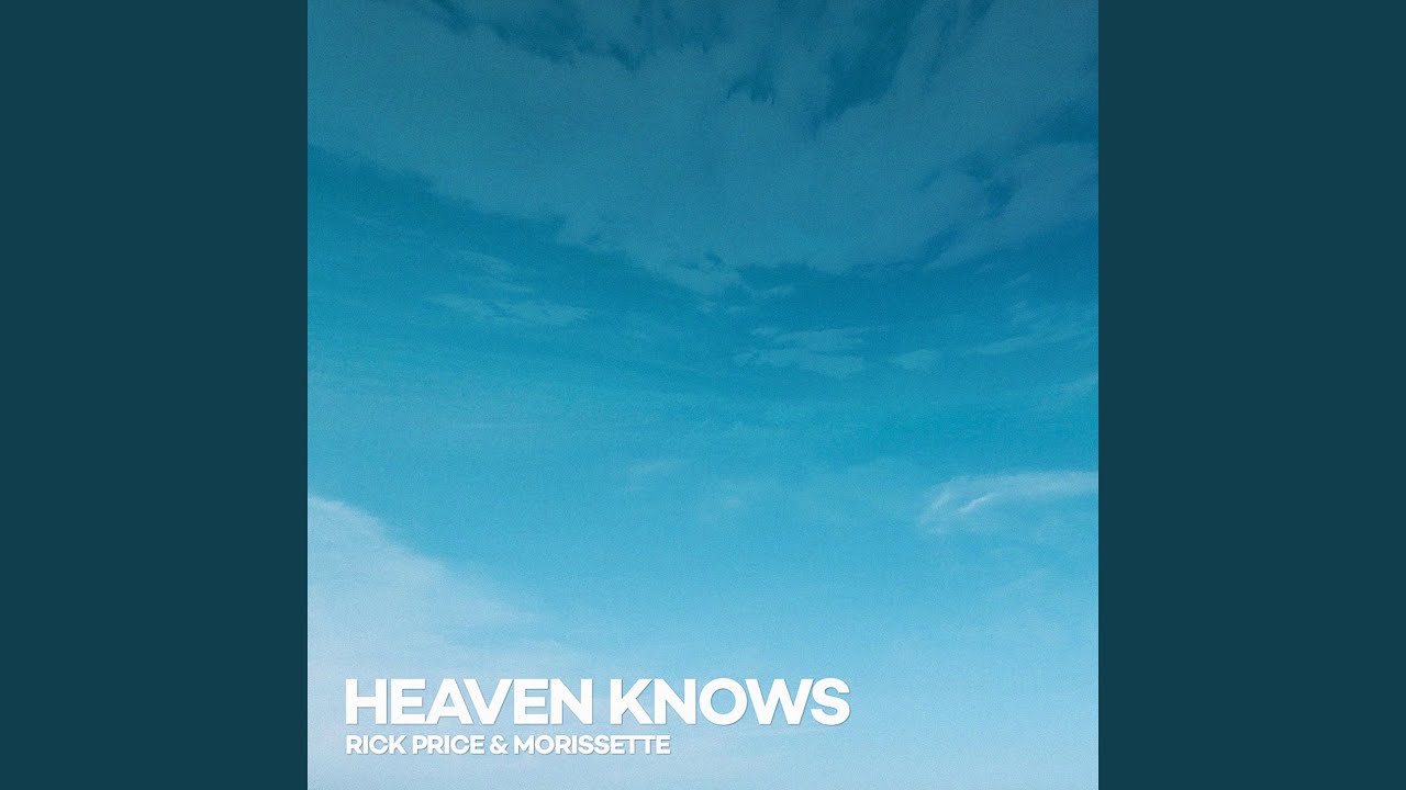 Heaven Knows