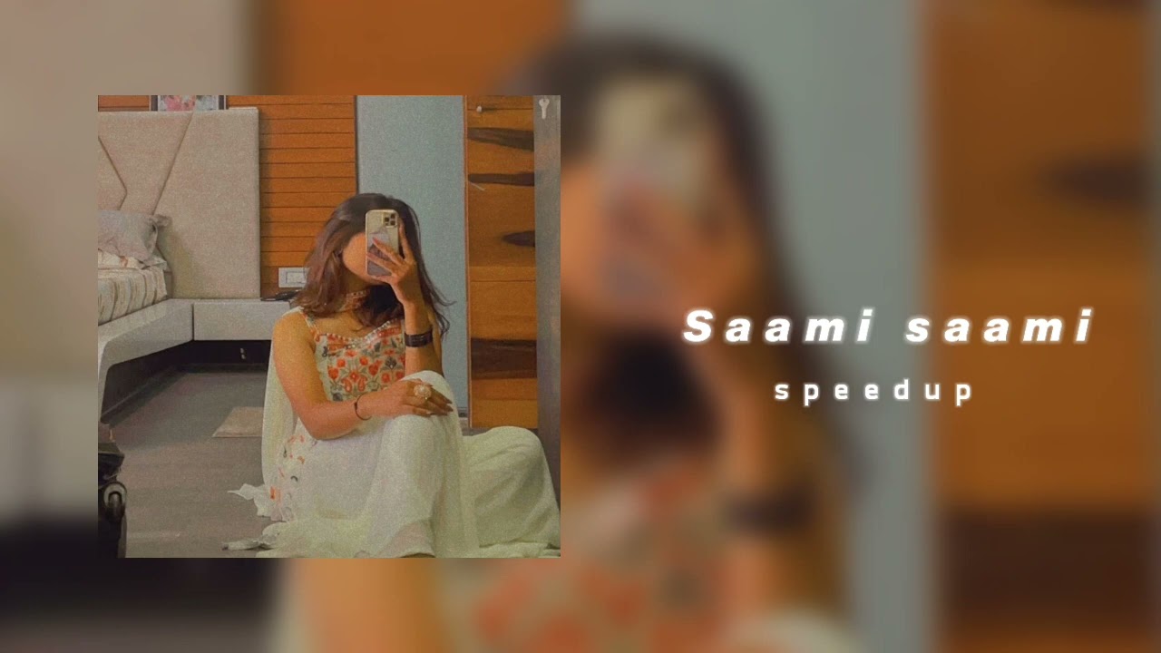 Saami saami ( sped up )