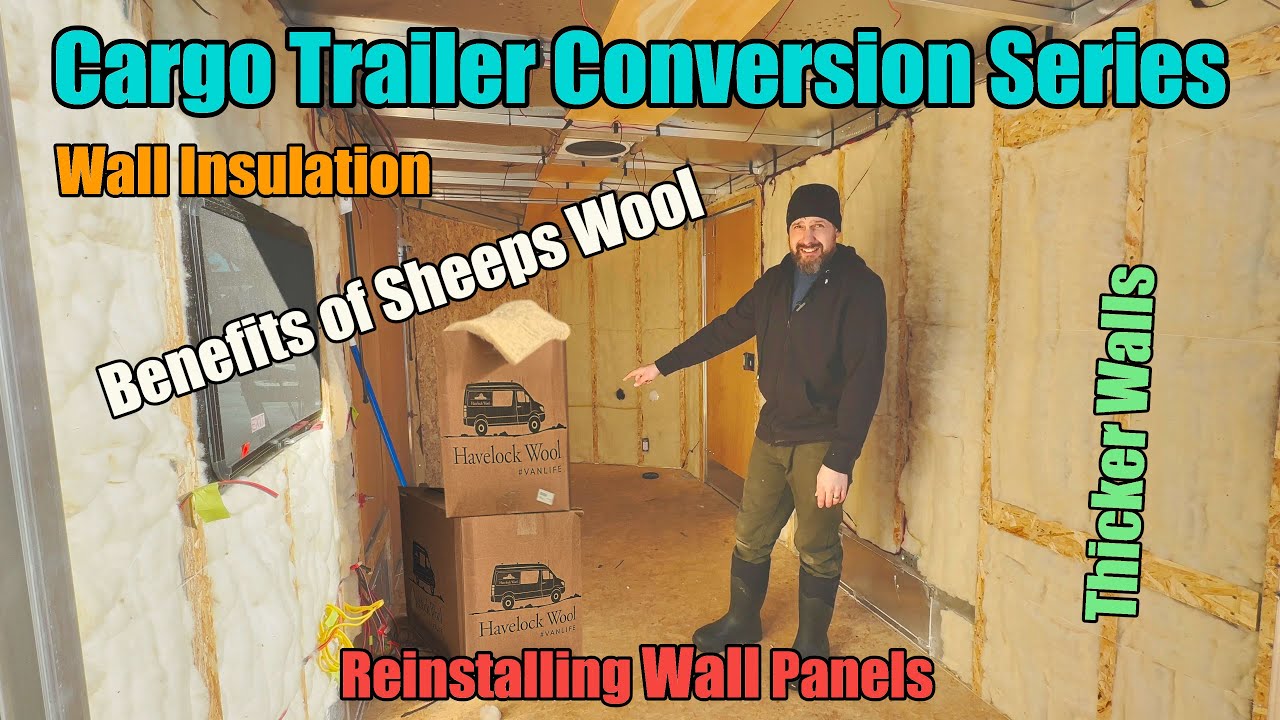 Cargo Trailer Conversion Series: Wall Insulation & Wall Panel install