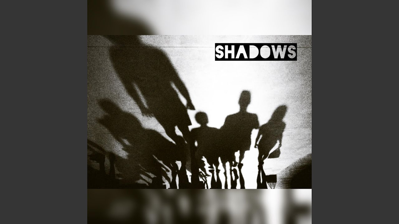 Shadows