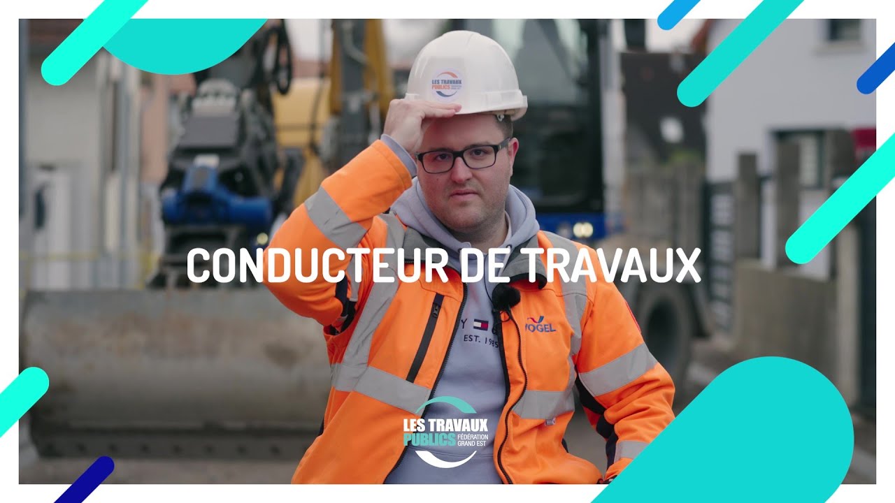 Les métiers des Travaux Publics - Conducteur de travaux