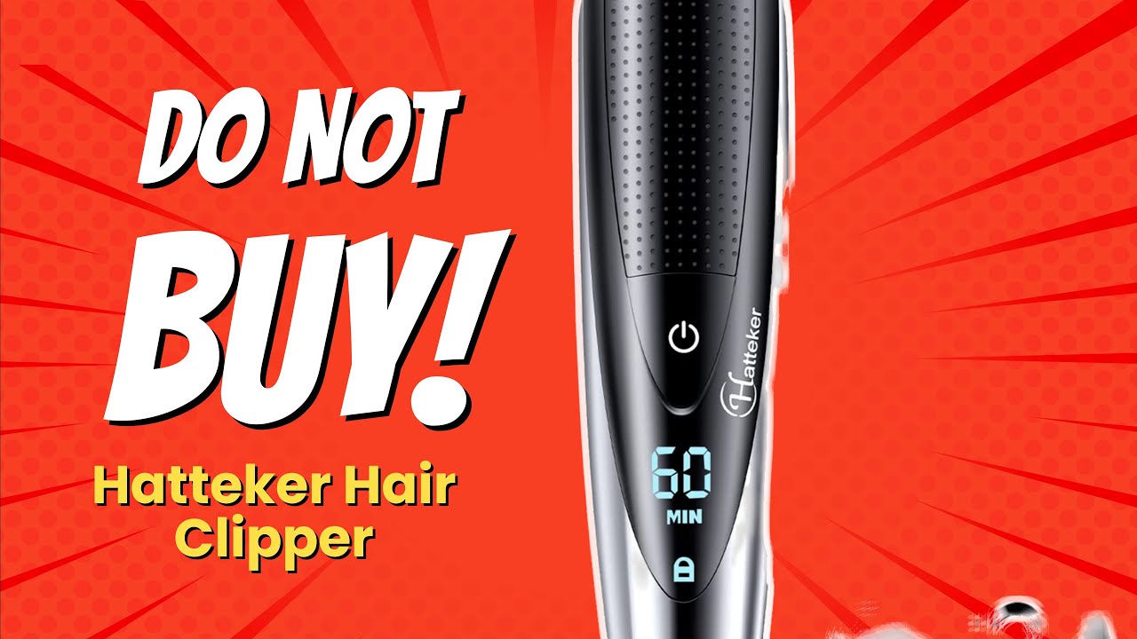 6 Shocking Reasons NOT to Buy Hatteker Hair Clipper! 🚫✂️