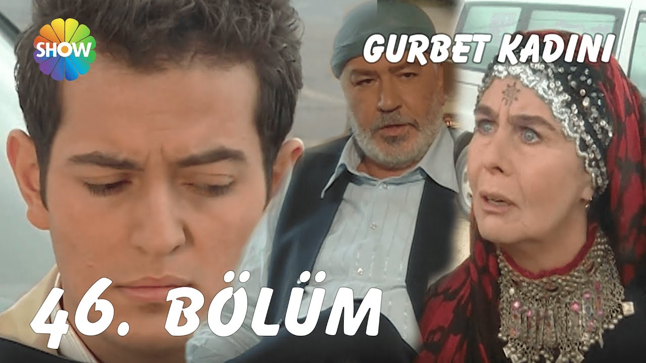 Gurbet Kadını 46. Bölüm | FULL HD